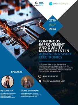 PANEL TALK- Continuos Improvement in Advancing Space Electronics 